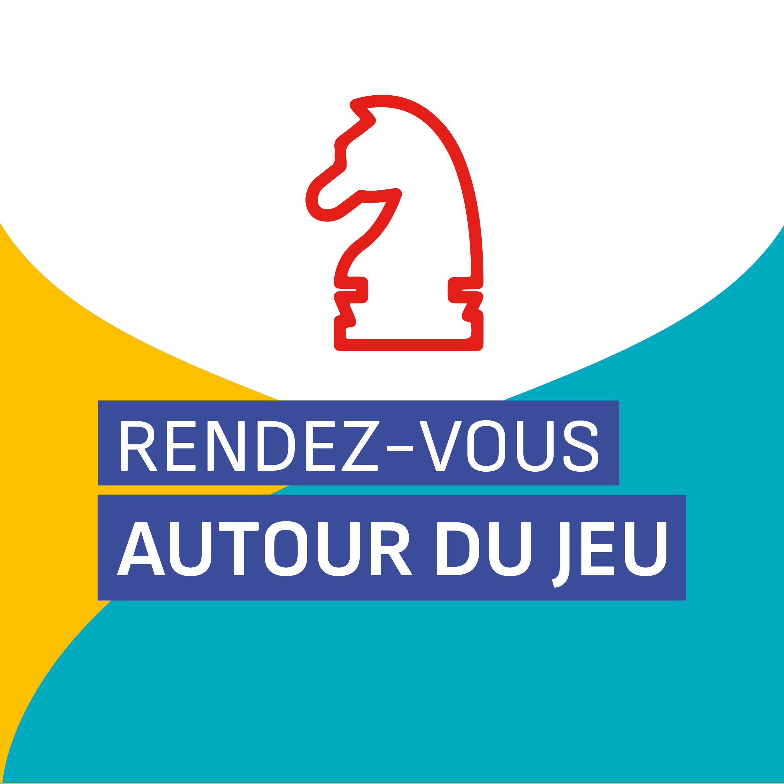 Rendez-vous autour du jeu